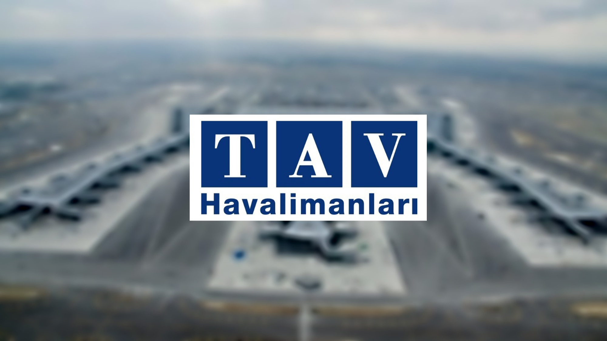 TAV Havalimanları’nın Sahibi Kimdir ?